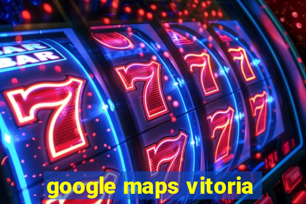 google maps vitoria